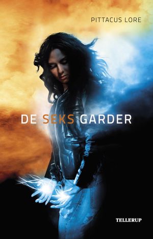 [Lorien Legacies 02] • De Seks Garder